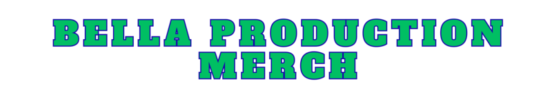 Bella Production Merch